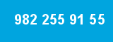 982 255 91 55